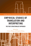 Empirical Studies of Translation and Interpreting: The Post-Structuralist Approach