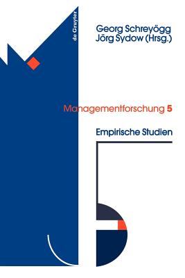 Empirische Studien - Schreygg, Georg (Editor), and Sydow, Jrg (Editor)