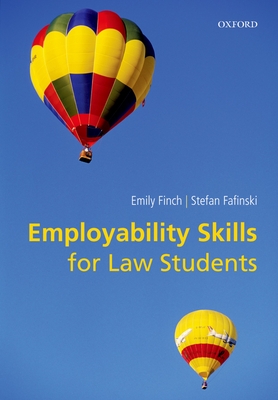 Employability Skills for Law Students - Finch, Emily, and Fafinski, Stefan