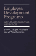 Employee Development Programs: An Organizational Approach