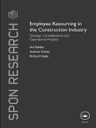 Employee Resourcing in the Construction Industry: Strategic Considerations and Operational Practice