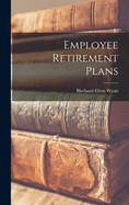 Employee Retirement Plans