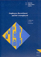 Employers, recruitment and the unemployed.