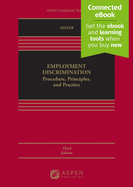 Employment Discrimination: Procedure, Principles, and Practice [Connected Ebook]
