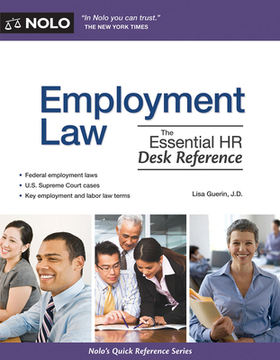 Employment Law: The Essential HR Desk Reference - Guerin, Lisa
