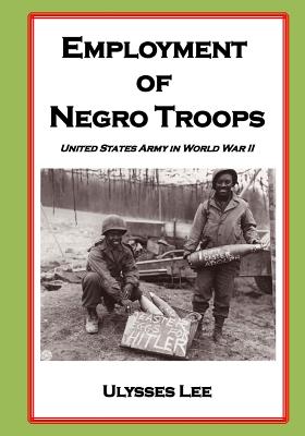 Employment of Negro Troops - Lee, Ulysses