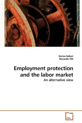 Employment protection and the labor market - Saltari, Enrico, and Tilli, Riccardo