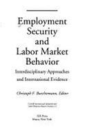 Employment Security and Labor Market Behavior: Interdisciplinary Approaches and International Evidence