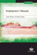 Employment Tribunals: A Practical Guide. Isabel Manley and Elaine Heslop