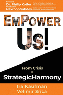 Empower Us!: From Crisis to Strategic Harmony