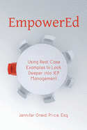 EmpowerEd: Using Real Case Examples to Look Deeper into IEP Management
