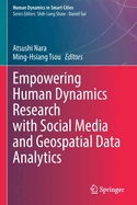 Empowering Human Dynamics Research with Social Media and Geospatial Data Analytics