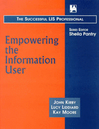 Empowering the Information User: New Ways Into User Education - Tilke, Anthony, Ba, and Kirby, John