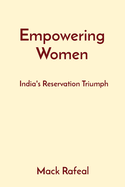 Empowering Women: India's Reservation Triumph