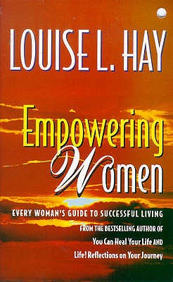 Empowering Women - Hay, Louise