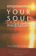 Empowering Your Soul Through Meditation