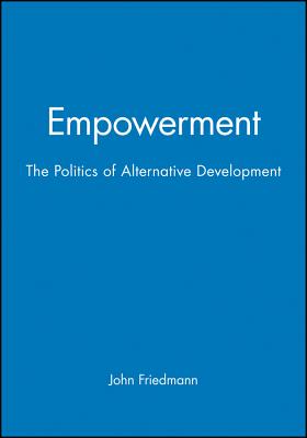 Empowerment: Culture, History, and the Challenge of Difference - Friedmann, John