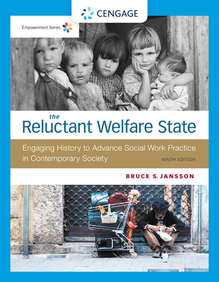 Empowerment Series: The Reluctant Welfare State - Jansson, Bruce