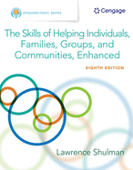 Empowerment Series: The Skills of Helping Individuals, Families, Groups, and Communities, Enhanced