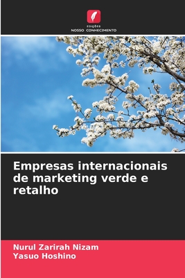 Empresas internacionais de marketing verde e retalho - Nizam, Nurul Zarirah, and Hoshino, Yasuo