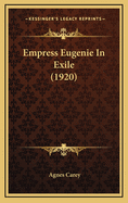 Empress Eugenie in Exile (1920)