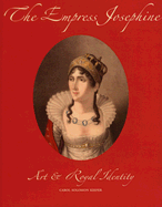 Empress Josephine: Art and Royal Identity - Kiefer, Carol Solomon