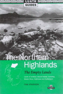 Empty Lands: Luath Guide to the Northern Highlands of Scotland