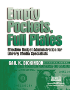 Empty Pockets and Full Plates: Effective Budget Administration for Library Media Specialists