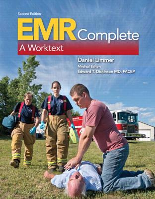 Emr Complete: A Worktext - Limmer, Daniel, and Dickinson, Edward