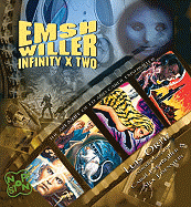 Emshwiller: Infinity X Two: The Life & Art of Ed & Carol Emshwiller - Ortiz, Luis, and Eisenstein, Alex (Foreword by), and Emshwiller, Carol (Introduction by)