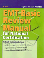 EMT-Basic Review Manual for National Certification - Rahm, Stephen J, and American Academy of Orthopedic Surgeons
