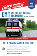 EMT (Emergency Medical Technician) Crash Course with Online Practice Test, 3rd Edition: Get a Passing Score in Less Time