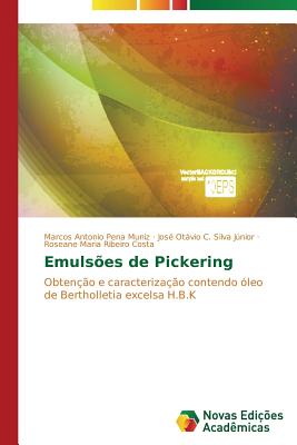 Emulses de Pickering - Pena Muniz Marcos Antonio, and Silva Jnior Jos Otvio C, and Ribeiro Costa Roseane Maria