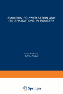 Emulsion Polymerization and Its Applications in Industry