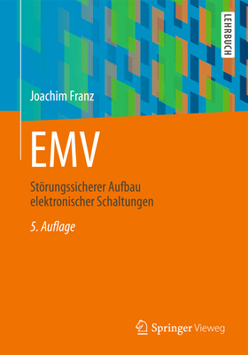 Emv: Storungssicherer Aufbau Elektronischer Schaltungen - Franz, Joachim