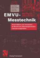 Emvu-Messtechnik: Messverfahren Und -Konzeption Im Bereich Der Elektromagnetischen Umweltvertr?glichkeit