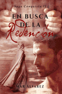 En Busca de la Redencin: Romance Histrico