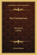 En Cuernavaca: Romance (1898)