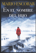 En el nombre del Hijo: Un thriller adictivo