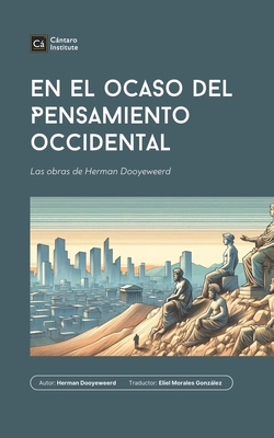 En el ocaso del pensamiento occidental - Dooyeweerd, Herman