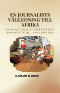 En journalists vgledning till Afrika