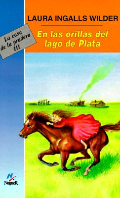 En las Orillas del Lago Plata - Wilder, Laura Ingalls