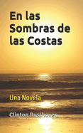 En las Sombras de las Costas: Una Novela