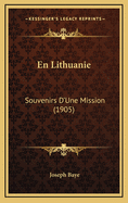 En Lithuanie: Souvenirs D'Une Mission (1905)