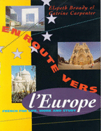 En Route Vers l'Europe: French for Life, Work and Study - Broady, Elspeth, and Carpenter, Catrine