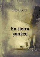 En Tierra Yankee - Sierra, Justo