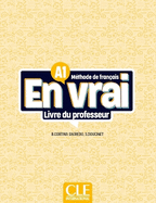 En vrai: Niveau A1 - Guide pedagogique