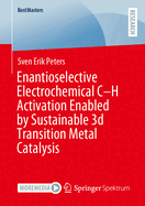 Enantioselective Electrochemical C-H Activation Enabled by Sustainable 3d Transition Metal Catalysis