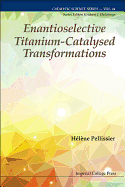 Enantioselective Titanium-Catalysed Transformations