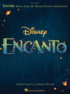 Encanto: Music from the Motion Picture Soundtrack Arranged for Easy Piano with Lyrics - Miranda, Lin-Manuel (Composer)